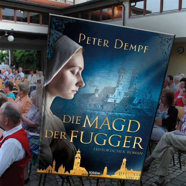  Autorenlesung mit Peter Dempf: Die Magd der Fugger - Historischer Roman